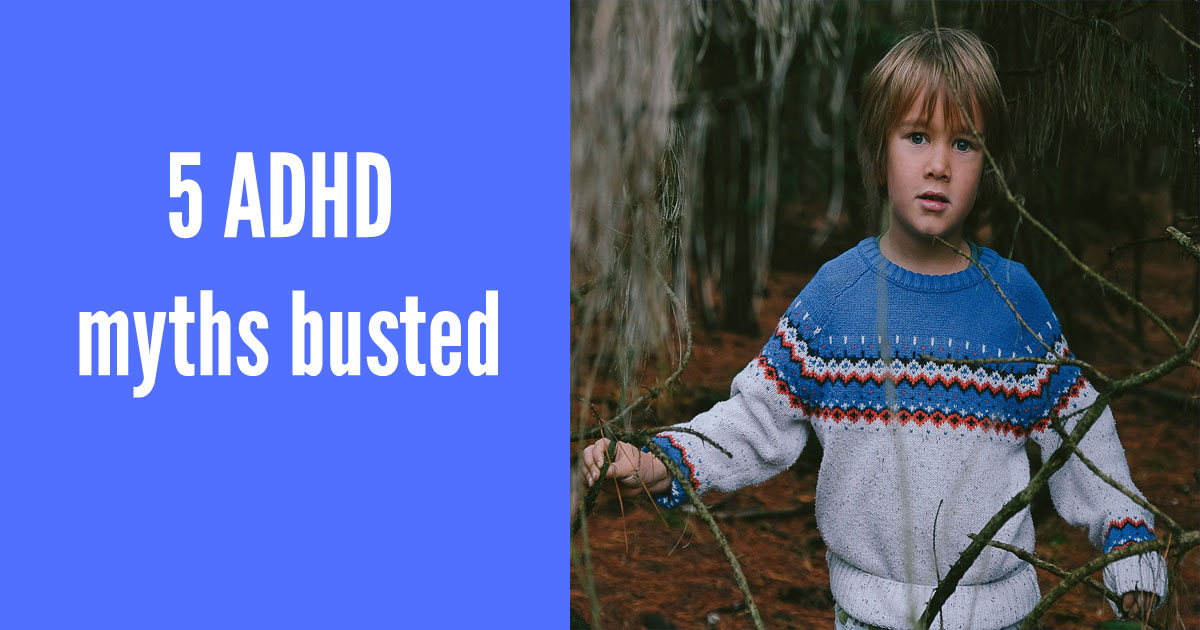5 ADHD myths busted