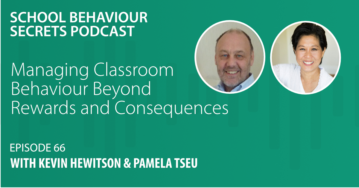 Managing Classroom Behaviour Beyond Rewards and Consequences