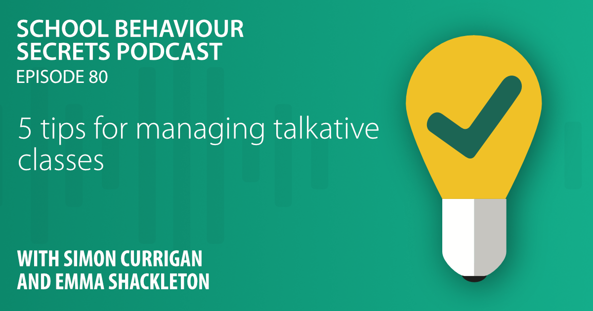 5 Tips For Managing Talkative Classes