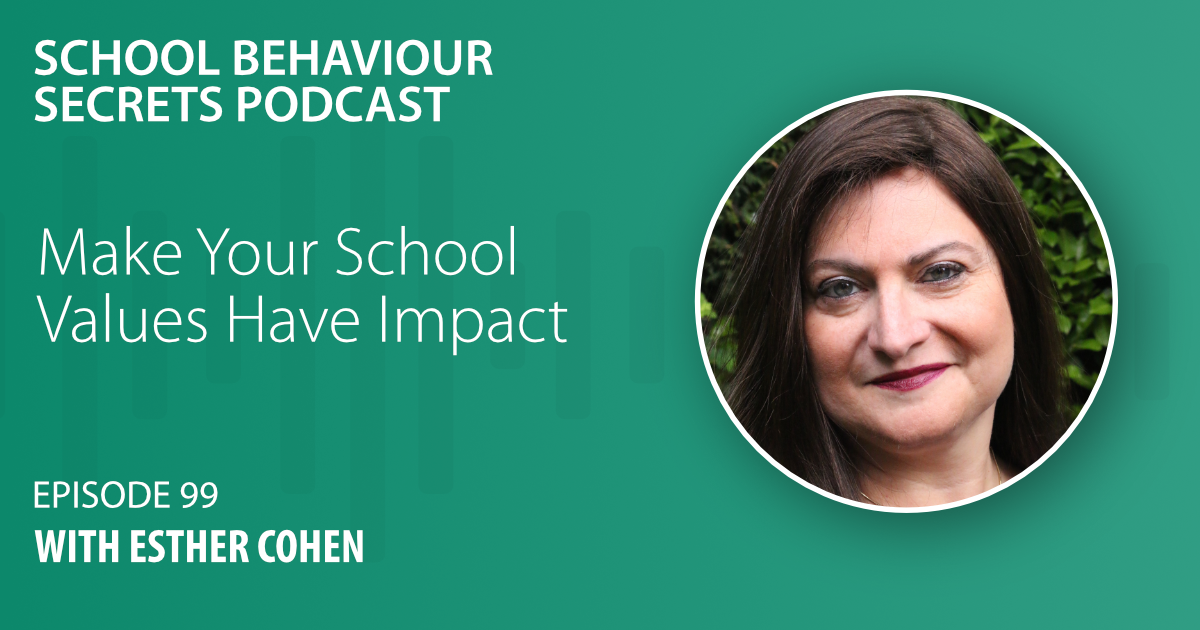 Make Your School Values Have Impact With Esther Cohen