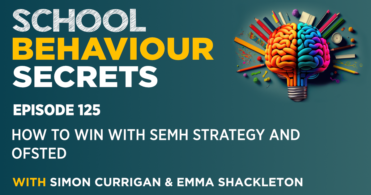 How To Win With SEMH Strategy And Ofsted