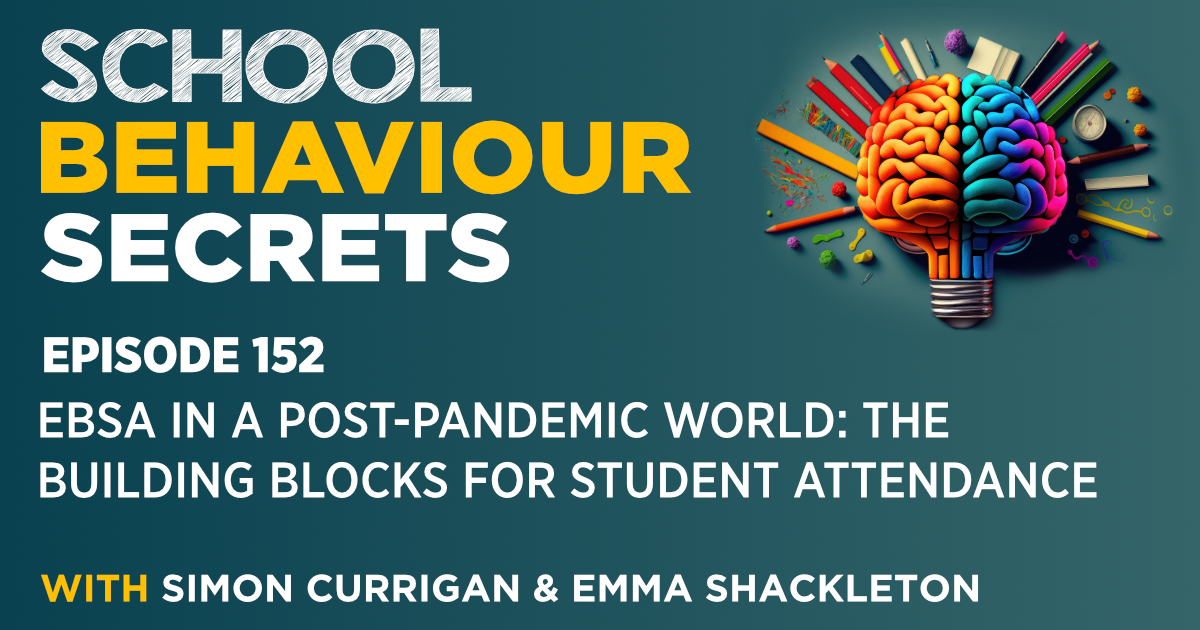 EBSA in a Post-Pandemic World: The Building Blocks for Student Attendance
