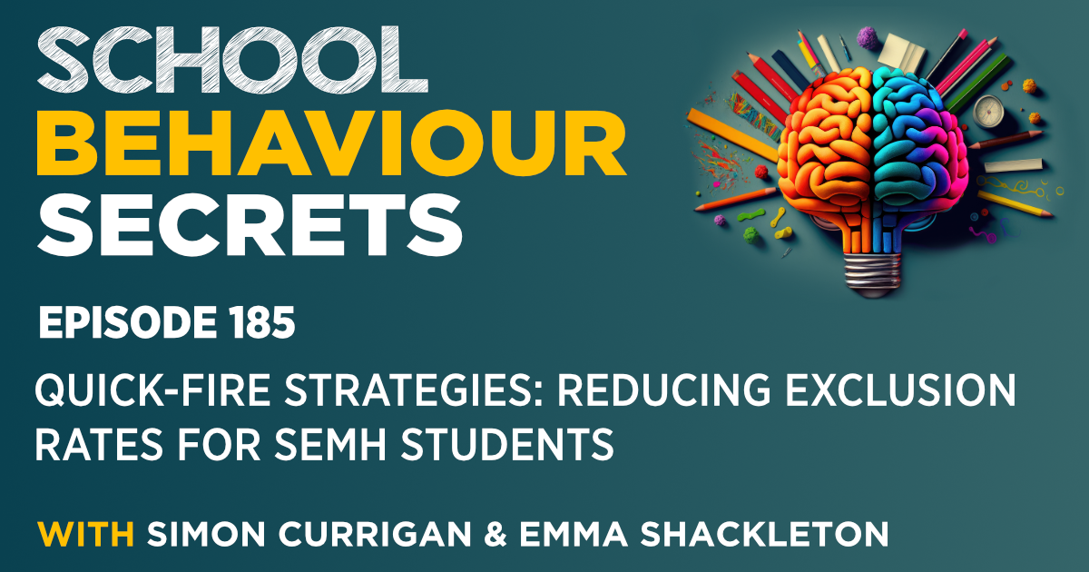 Quick-Fire Strategies: Reducing Exclusion Rates for SEMH Students