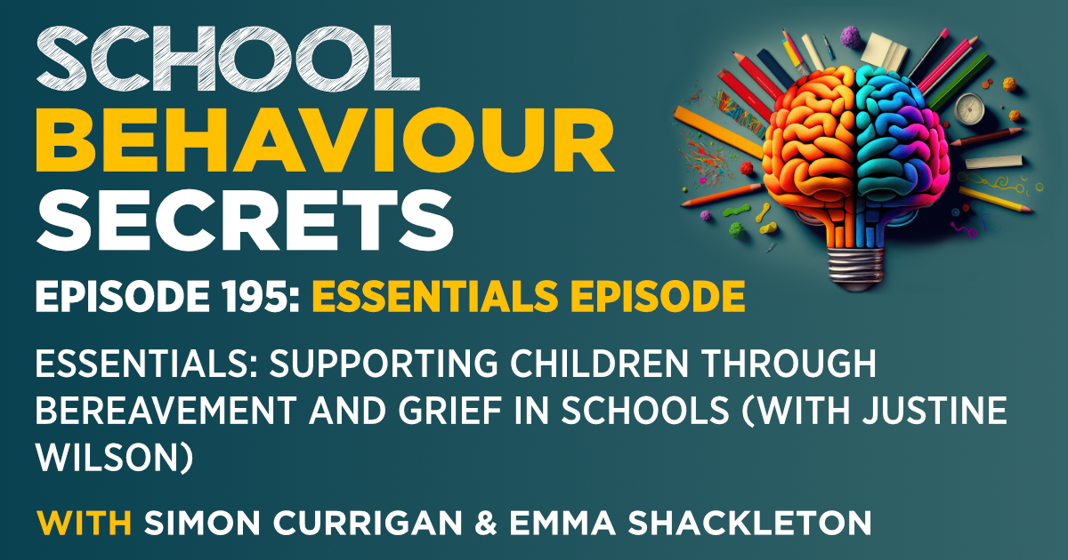 Essentials: Supporting Children Through Bereavement And Grief In Schools