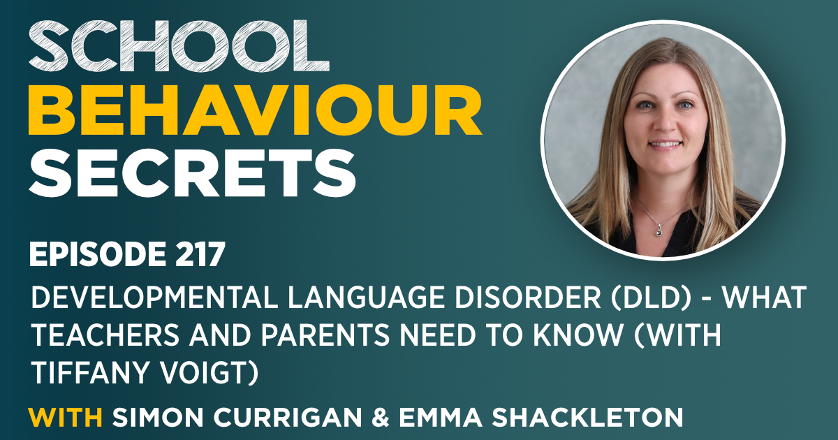 Developmental Language Disorder (DLD) - What Teachers And Parents Need To Know (With Tiffany Voigt)