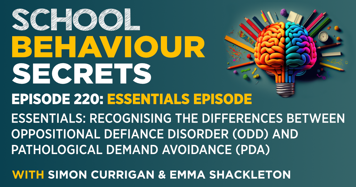 Essentials: Recognising The Differences Between Oppositional Defiance Disorder (ODD) and Pathological Demand Avoidance (PDA)