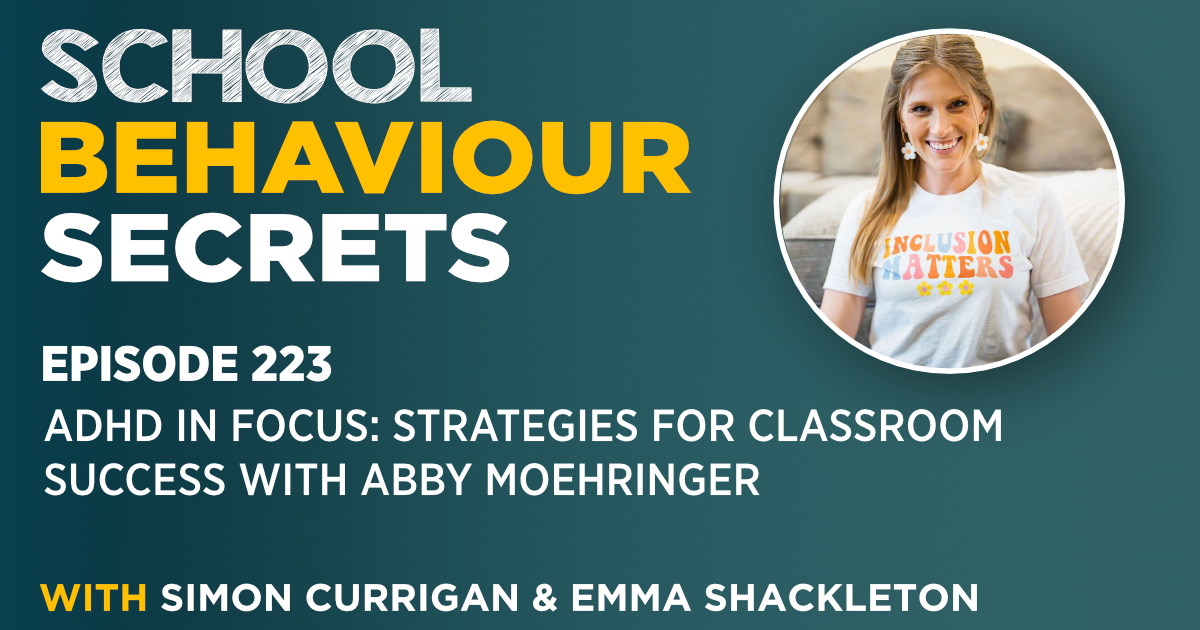 ADHD in Focus: Strategies for Classroom Success With Abby Moehringer