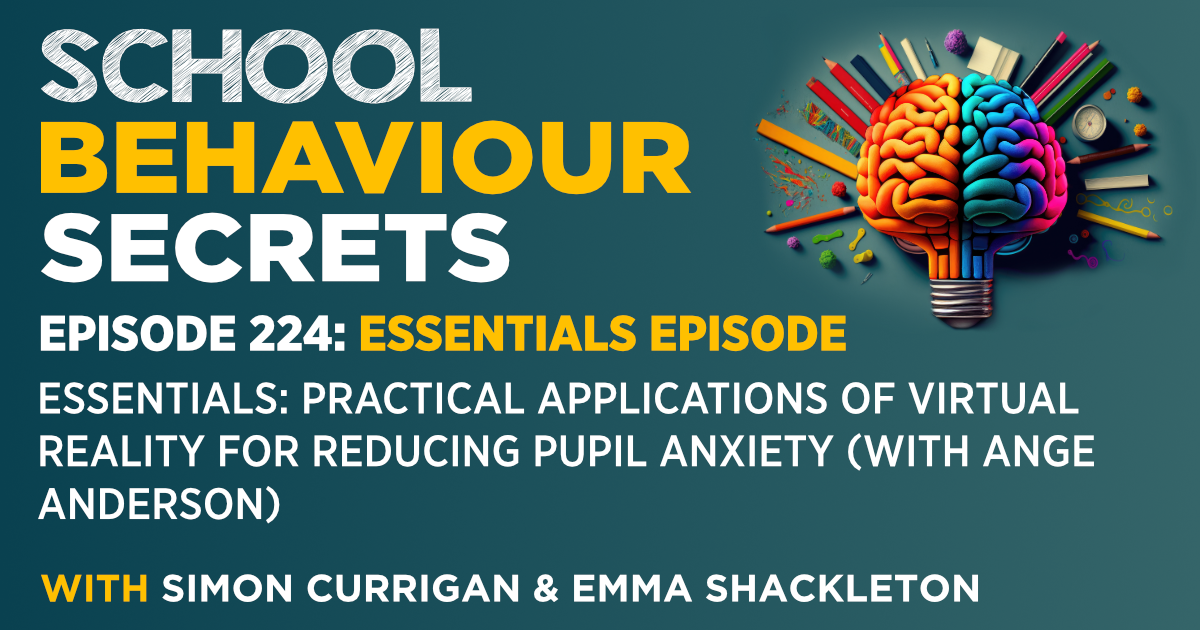 Essentials: Practical Applications Of Virtual Reality For Reducing Pupil Anxiety