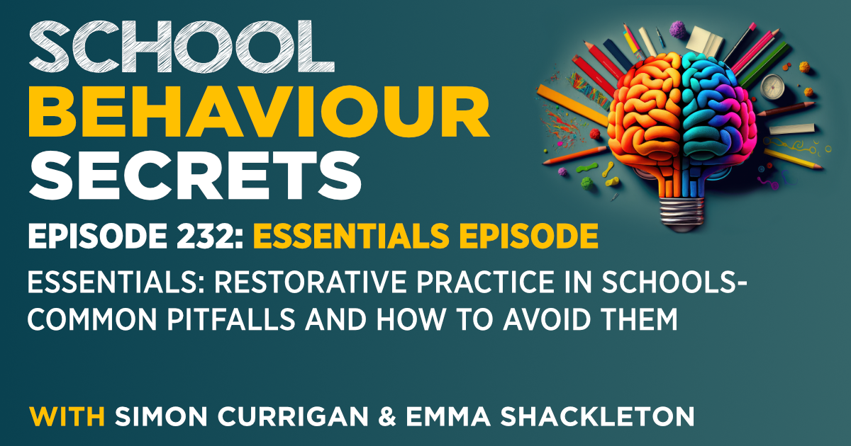 Essentials: Restorative Practice In Schools - Common Pitfalls and How to Avoid Them