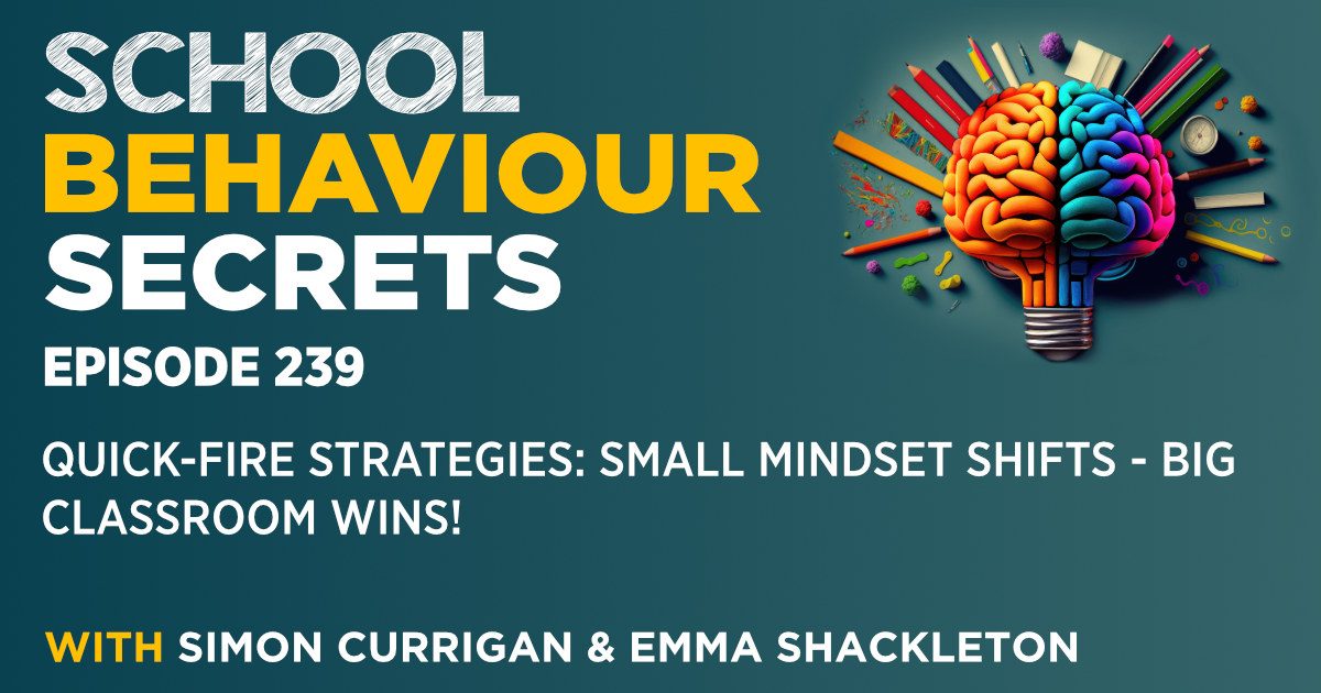 Quick-Fire Strategies: Small Mindset Shifts - Big Classroom Wins!