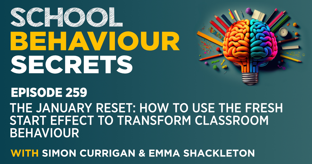 The January Reset: How To Use The Fresh Start Effect To Transform Classroom Behaviour