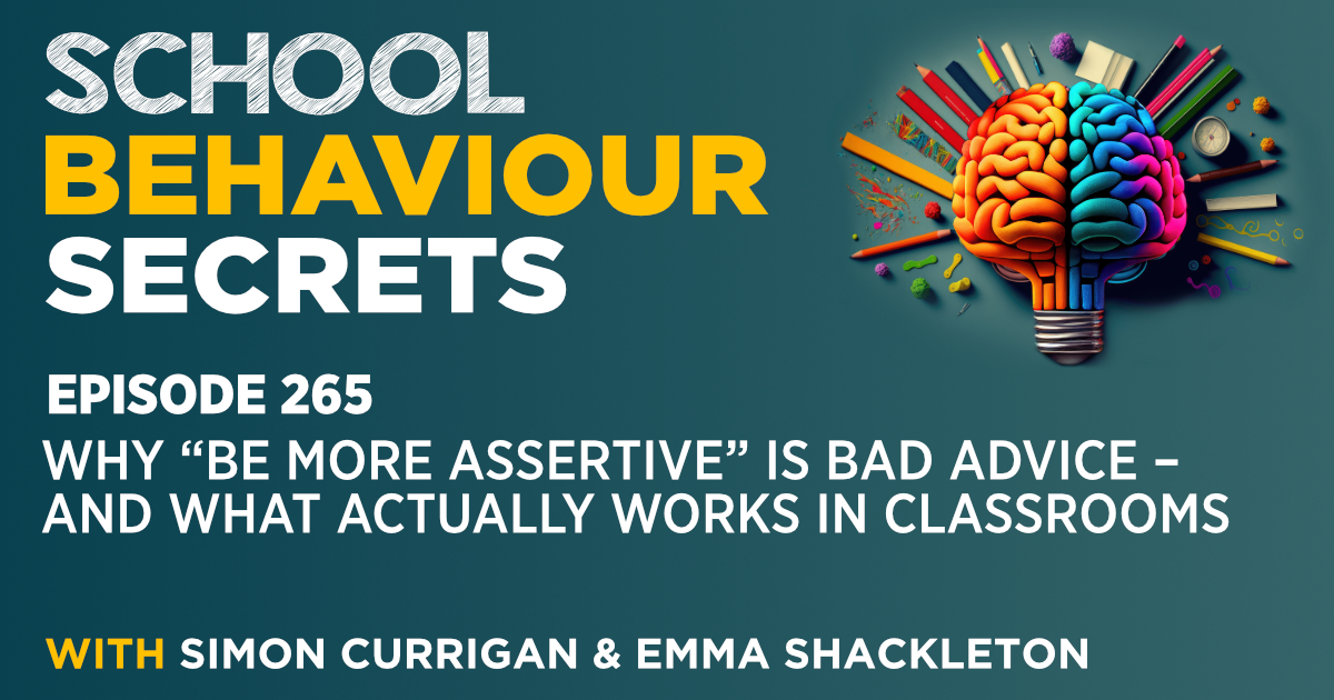 Why “Be More Assertive” Is Bad Advice – And What Actually Works in Classrooms