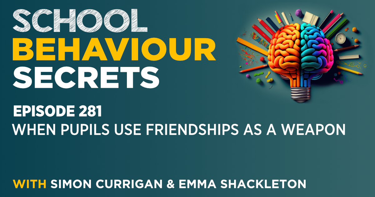 When Pupils Use Friendships As A Weapon